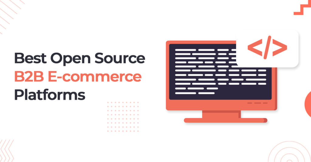 Best Open Source B2B E-commerce Platforms - B2BWoo
