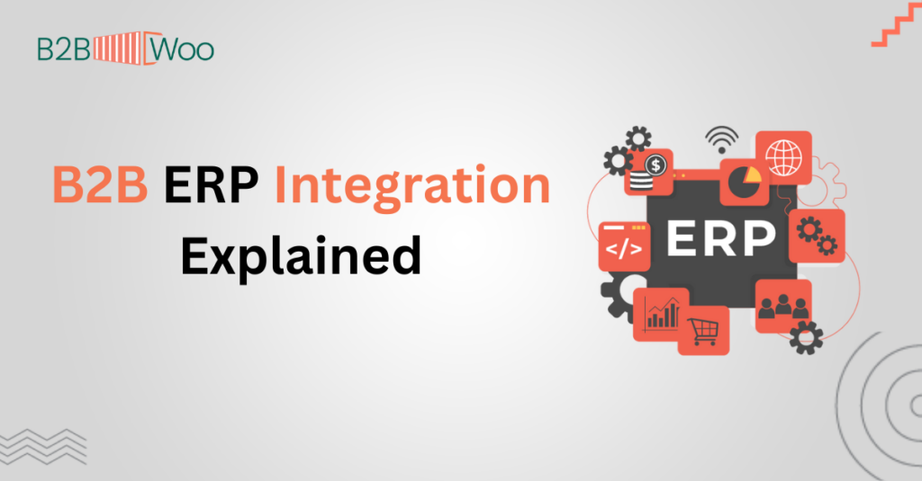 B2B ERP Integration - B2BWoo